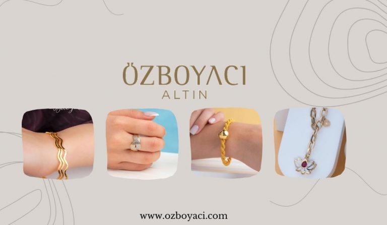 Özboyacı Altın – Zarafetin ve Güvenin Adresi